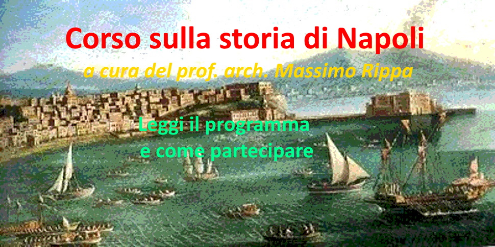 Partecipa al Corso di storia su Napoli [Lezione1]
